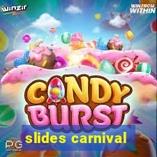 slides carnival